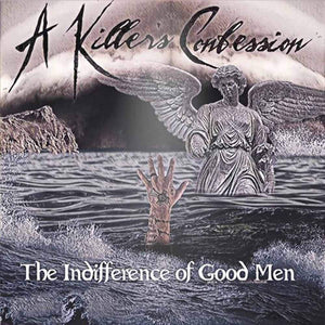 The Indifference of Good Men CD